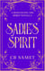 Sadie's Spirit (A Novella) - Romancing the Spirit Series, #1
