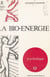 La bio-énergie
