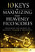 10 Keys to Maximizing Your Heavenly FICO Scores