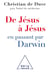 De Jésus à Jésus… en passant par Darwin