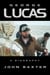 George Lucas - A Biography (Text Only Edition)