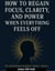 How To Regain Focus, Clarity And Power When Everything Feels Off - Unstoppable Mindset, #6