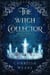 The Witch Collector - Witch Walker, #1