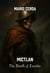 Mictlan, The death of Eusebio - Chronicles of Ancient Mexico: Blood, Myth, and Legend, #6