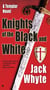 Knights of the Black and White