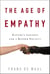 The Age of Empathy - Nature's Lessons for a Kinder Society