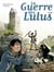 La Guerre des Lulus (Tome 7) - Luigi