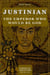 Justinian: The Emperor Who Would Be God - Echoes of Greatness, #1