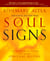 Soul Signs - An Elemental Guide to Your Spiritual Destiny