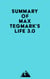Summary of Max Tegmark's Life 3.0