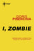 I, Zombie