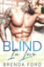 Blind in Love - The Smith Brothers Series, #5