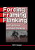 Forcing, Framing, Flanking - Self-defense without thinking