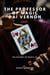 The Professor Of Magic Dai Vernon And The Art Of Sleight Of Hand - The History Of Magic, #8