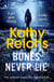Bones Never Lie - A thrilling and suspense-filled instalment in the bestselling Temperance Brennan series