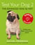 Test Your Dog 2: Genius Edition - Confirm your dog’s undiscovered genius!