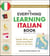 The Everything Learning Italian Book, 3rd Edition - Speak, Write, and Understand Basic Italian in No Time