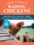 Storey's Guide to Raising Chickens, 4th Edition - Breed Selection, Facilities, Feeding, Health Care, Managing Layers & Meat Birds