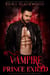 Vampire Prince Exiled - Vampires & Chocolate, #1