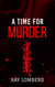 A Time For Murder