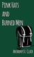 Pink Hats and Burned Men: A Rucksack Universe Story - Rucksack Universe