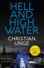 Hell and High Water - A blistering Swedish crime thriller, with the most original heroine you'll meet this year