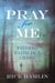 Pray for Me - Finding Faith in a Crisis