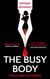 The Busy Body