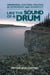 Like the Sound of a Drum - Aboriginal Cultural Politics in Denendeh and Nunavut