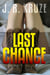 Last Chance - Short Fiction Clean Romance Cozy Mystery Fantasy