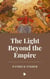 The Light Beyond the Empire