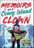 Memoirs of a Coney Island Clown. Jelly'boy's Sideshow Saga