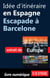 Idée d'itinéraire en Espagne - Escapade à Barcelone