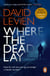 Where The Dead Lay - A sensational, gripping and moody crime thriller that will have you hooked