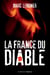 La France du Diable - Partez à la découverte de 250 lieux maudits