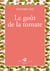 Le goût de la tomate