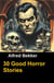 30 Good Horror Stories