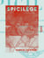 Spicilège - François Villon - Saint Julien l'Hospitalier - Plangôn et Bacchis - Dialogues sur l'amour, l'art et l'anarchie