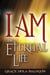 I am The Eternal Life
