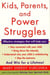 Kids, Parents, and Power Struggles - Raising Children to be More Caring and C