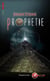Prophétie - Un thriller à couper le souffle