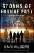 Storms of Future Past Books One through Four - Storms of Future Past