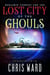 Benjamin Forrest and the Lost City of the Ghouls - Endinfinium, #3
