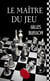 Le maître du jeu