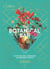 The Botanical Bar - 50 Intoxicating Ingredients and Bespoke Cocktails
