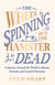 The Wheel is Spinning but the Hamster is Dead - A Journey Around the World in Idioms, Proverbs and General Nonsense
