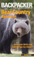 Backpacker Magazine's Bear Country Behavior - Essential Skills And Safety Tips For Hikers