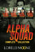 Alpha Squad: Complete Collection - Alpha Squad Saga