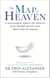The Map of Heaven - A neurosurgeon explores the mysteries of the afterlife and the truth about what lies beyond