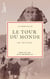 Le Tour du monde - 10 textes issus des collections de la BnF